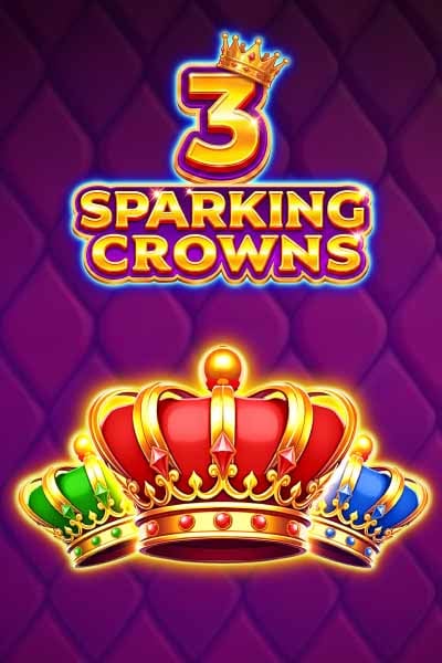3 Sparking Crowns